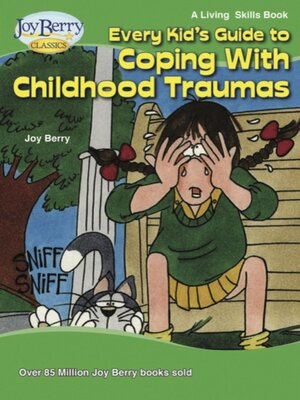 cover image of Every Kid's Guide to Coping with Childhood Traumas